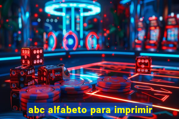 abc alfabeto para imprimir